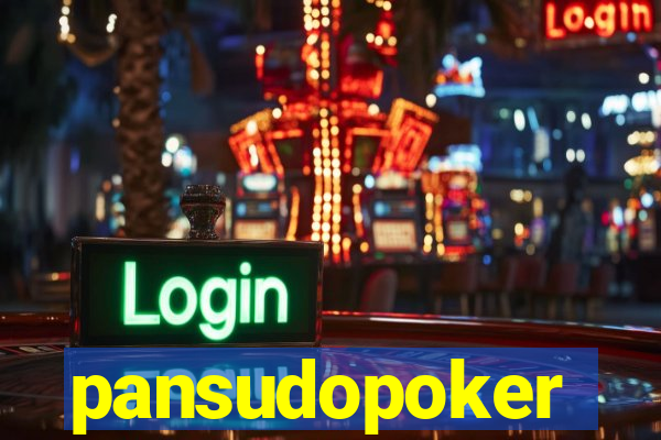 pansudopoker