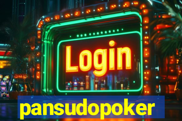 pansudopoker