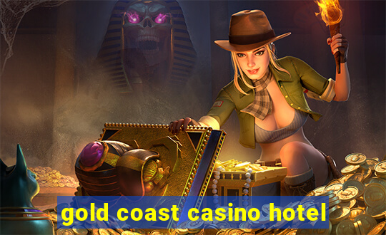 gold coast casino hotel