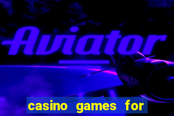 casino games for real money online