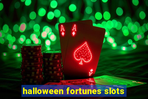 halloween fortunes slots