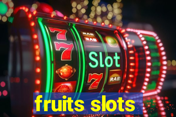 fruits slots