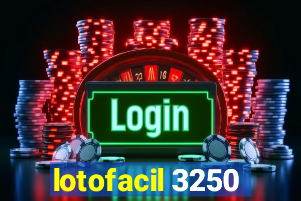 lotofacil 3250