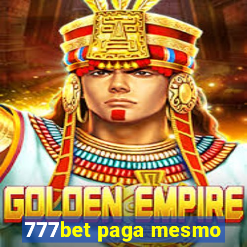 777bet paga mesmo