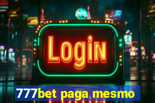 777bet paga mesmo