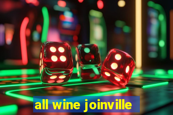 all wine joinville