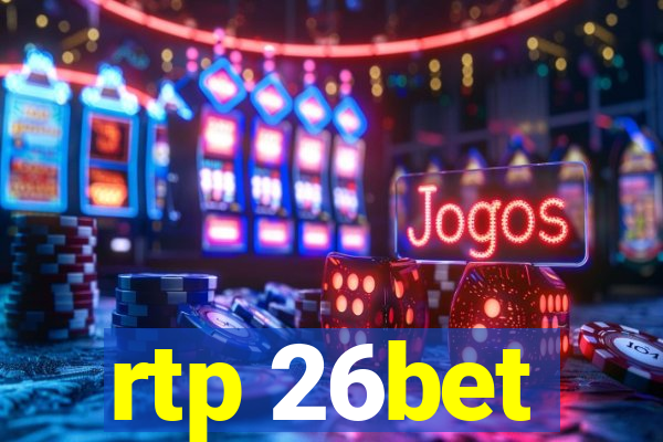 rtp 26bet