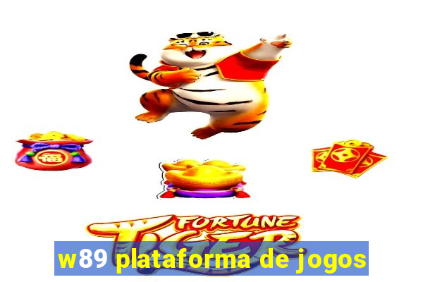 w89 plataforma de jogos