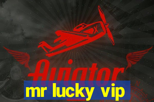 mr lucky vip