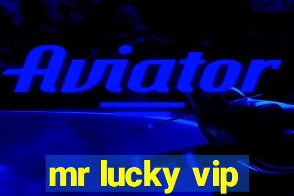 mr lucky vip