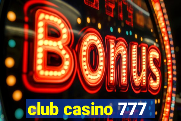 club casino 777