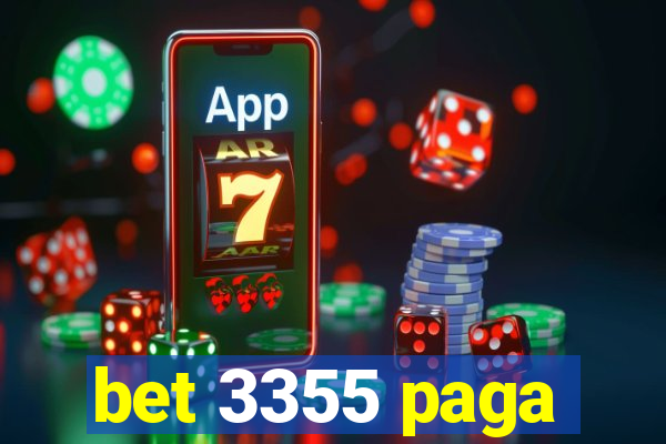 bet 3355 paga