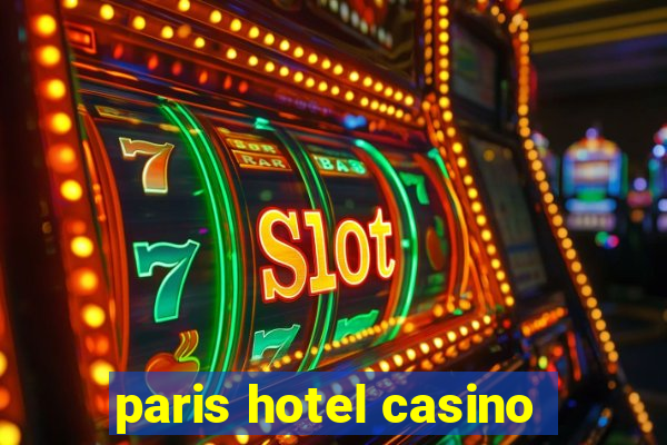 paris hotel casino