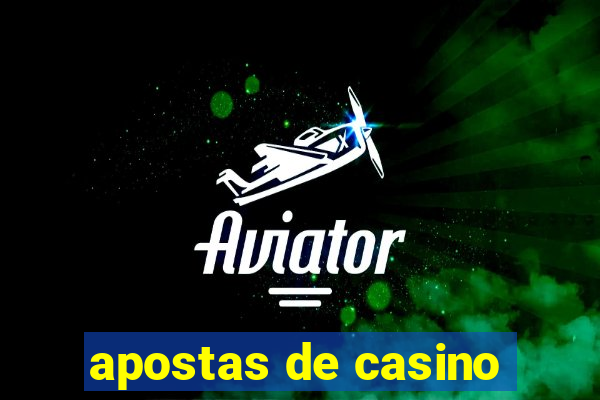 apostas de casino