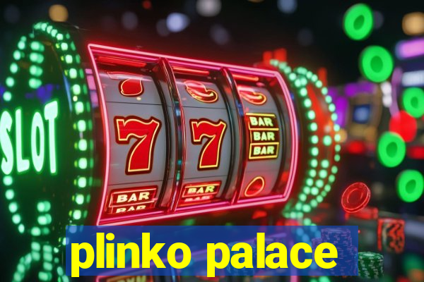 plinko palace