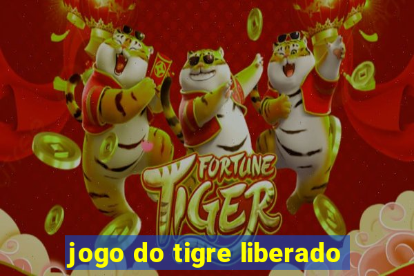 jogo do tigre liberado