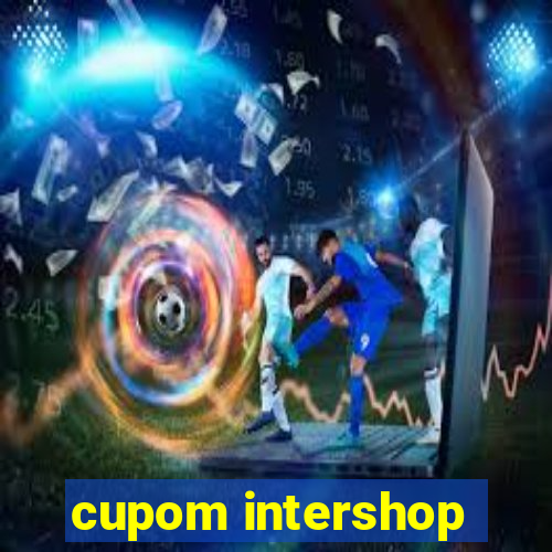 cupom intershop