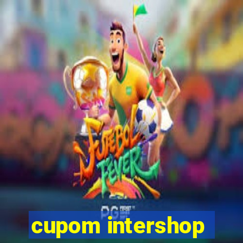 cupom intershop