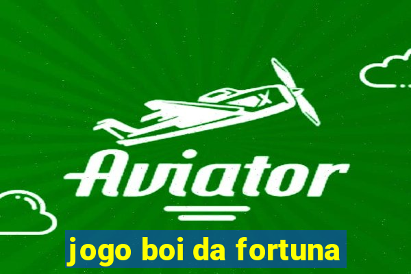 jogo boi da fortuna