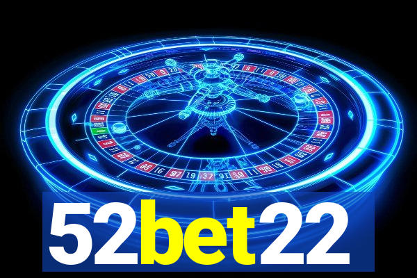 52bet22