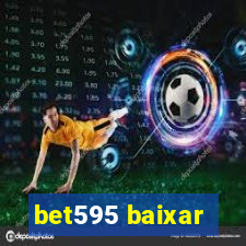 bet595 baixar