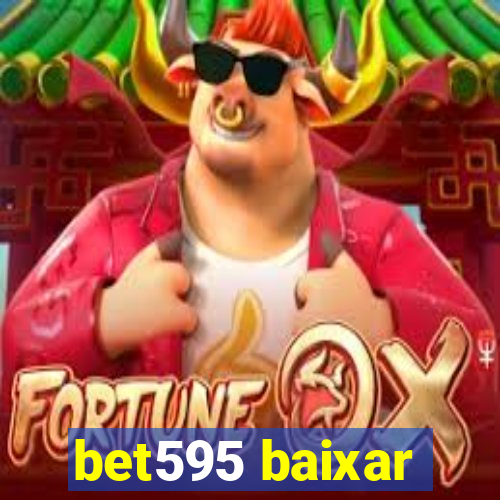 bet595 baixar