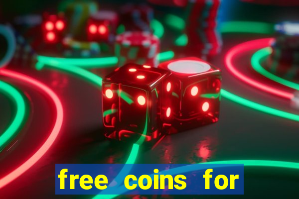 free coins for house of fun slots