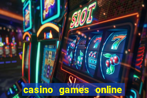 casino games online free play slot