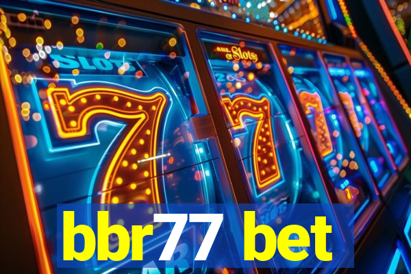 bbr77 bet