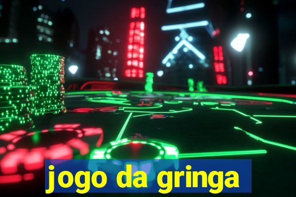 jogo da gringa