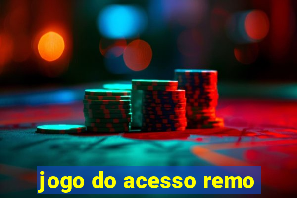 jogo do acesso remo