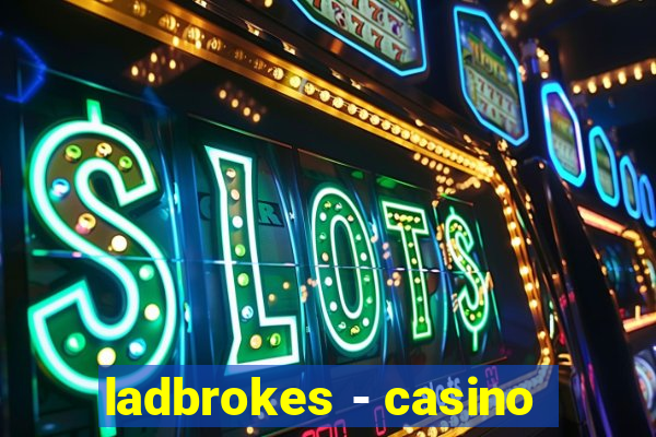 ladbrokes - casino