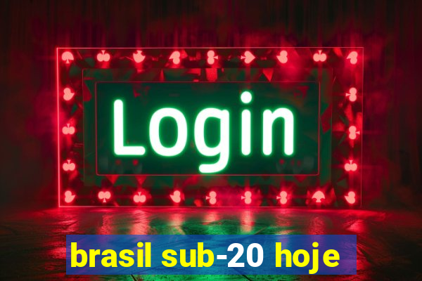 brasil sub-20 hoje