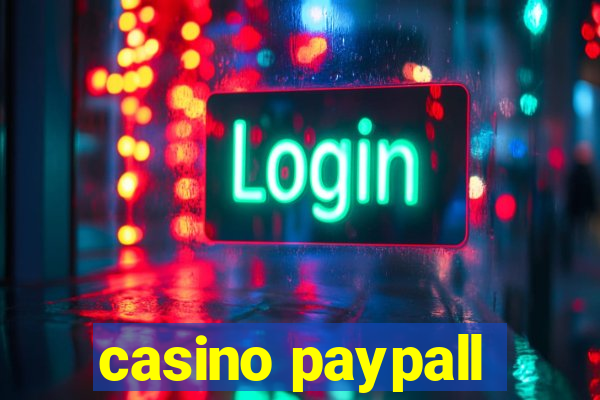 casino paypall