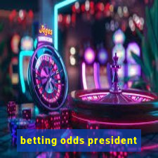 betting odds president