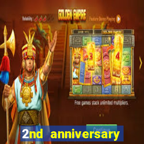 2nd anniversary login bonus