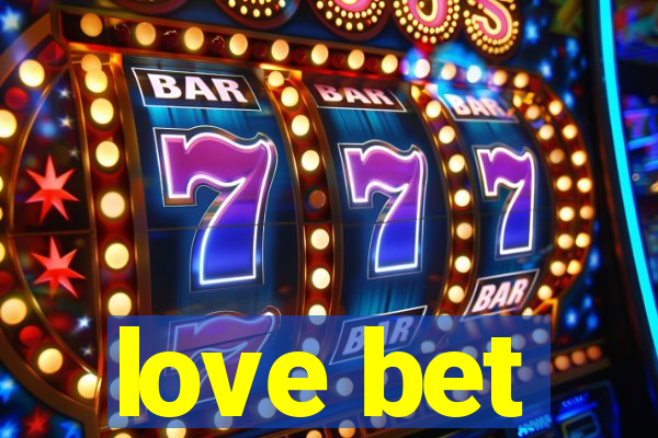 love bet