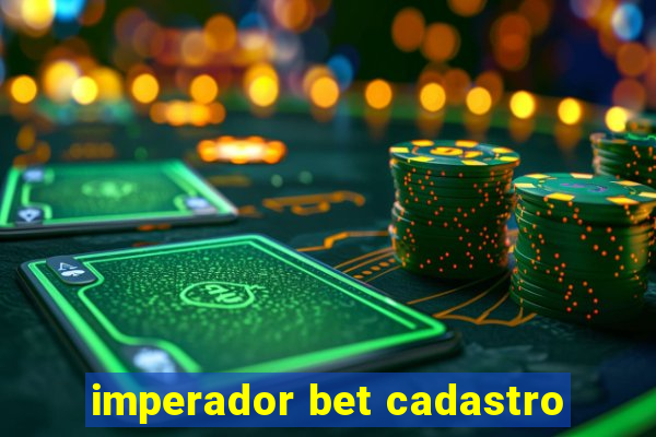 imperador bet cadastro