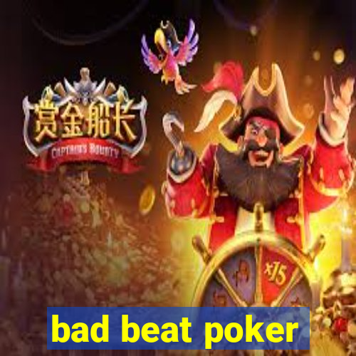 bad beat poker