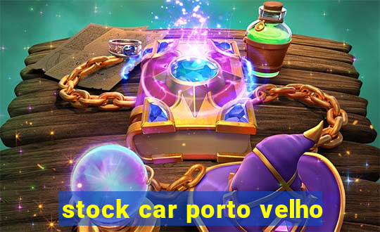 stock car porto velho