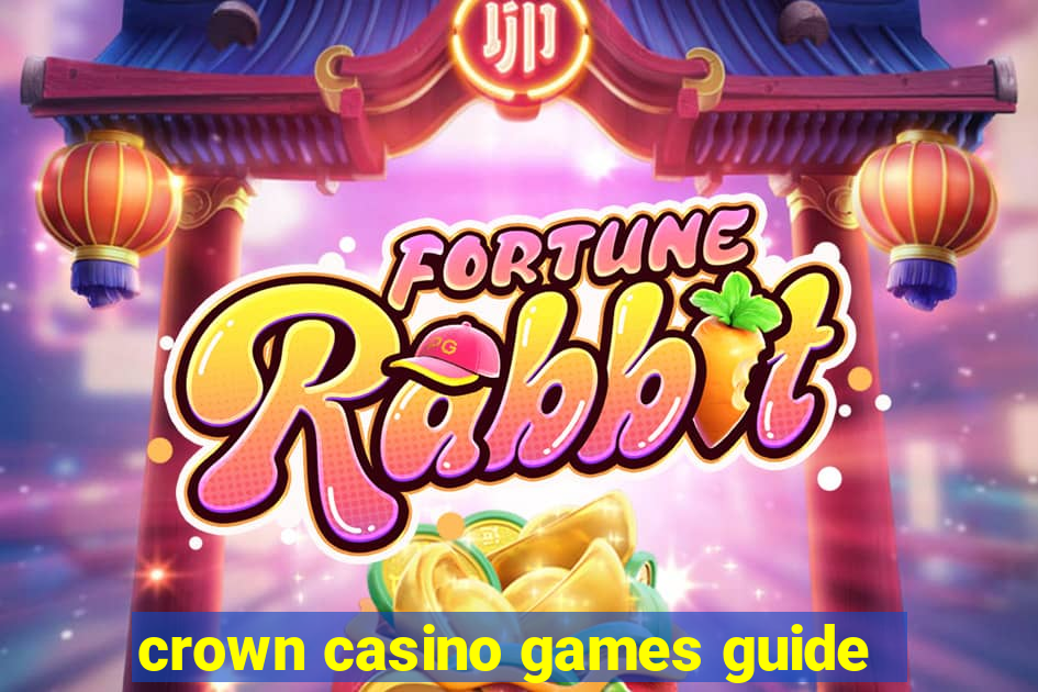 crown casino games guide