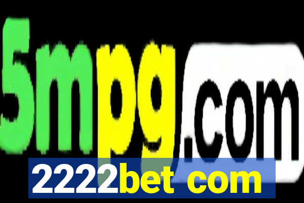 2222bet com