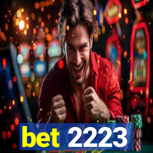 bet 2223