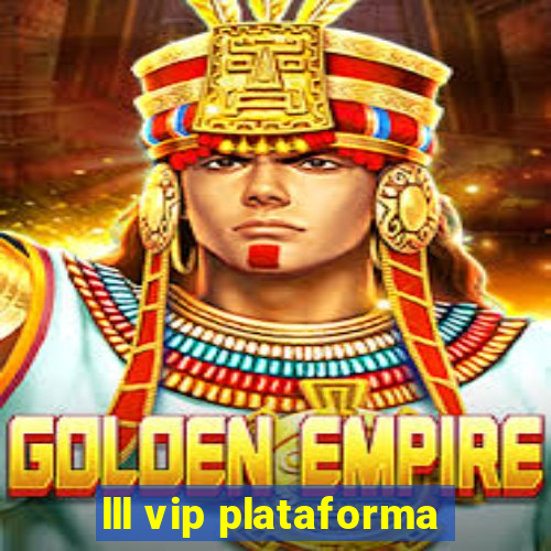 lll vip plataforma