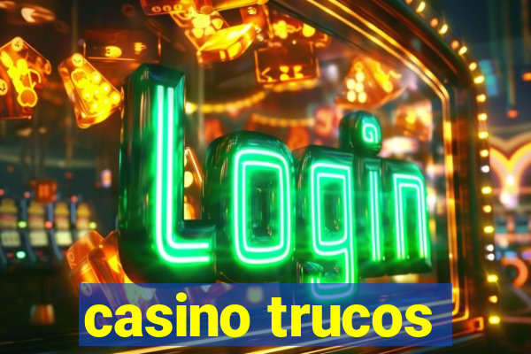 casino trucos