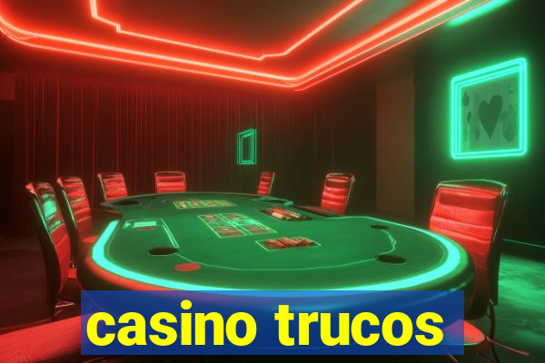 casino trucos