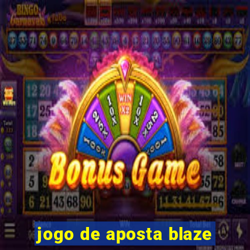 jogo de aposta blaze