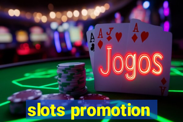 slots promotion