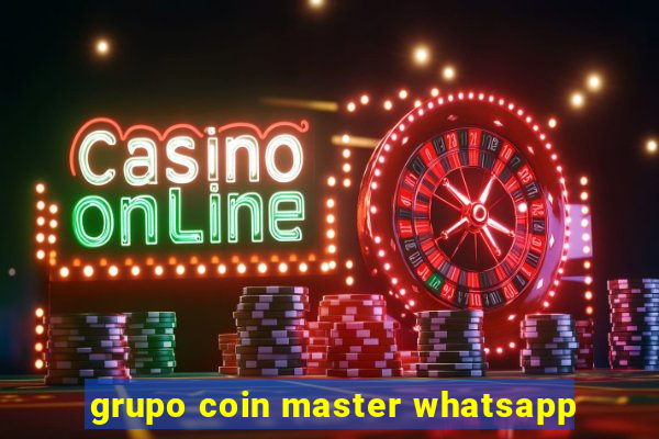 grupo coin master whatsapp