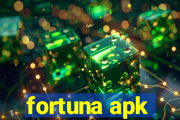 fortuna apk